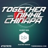 Together With Nikhil Chinapa #TGTR70