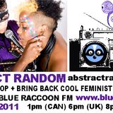 ABSTRACT RANDOM RADIO SHOW ON BLUE RACCOON FM