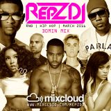 REPZ DJ - R&B - Hip Hop - 30Min Mix - March 2016