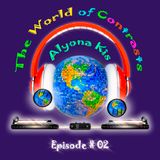 The World of Contrasts Episode #02 by Alyona Kis