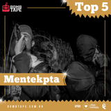 Mentekpta - Top 5 @Bombtape