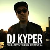 DJ KYPER'S 360RADIO MIX RUNDOWN #4
