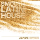 Jainaro pres. Smooth Latin House Vol. 01