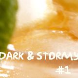 Dark & Stormy #1
