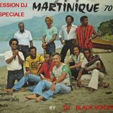 SESSION DJ musique de MARTINIQUE années 70 by Blackvoices DJ (Besançon) 100% vinyles