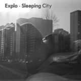 Explo - Sleeping City Mix 2014.