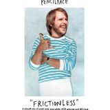 Pencilface - "FRICTIONLESS" mix