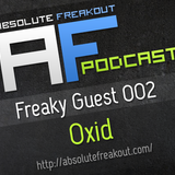 Absolute Freakout – Freaky Guest 002: Oxid