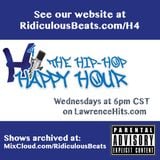 Hip-Hip Happy Hour (H4) - Hosted by Ridiculous Beats 2015-05-27