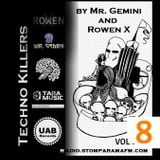Techno Killers by Mr Gemini and Rowen X-vol8_Special Guest LILITH (Georgia)
