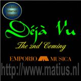 Emporio Musica presents Deja Vu (The 2nd Coming)