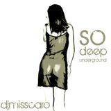 djmisscaro-SO DEEP UNDERGROUND