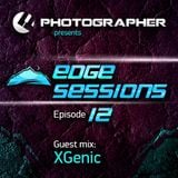 Photographer - Edge Sessions 012 (incl. XGenic Guest Mix) 03.06.2014