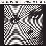 BOSSA CINEMATICA | radio banda larga |