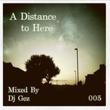 A Distance to here pt5