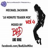 'Michael Jackson - 10 Minute Teaser Mix Vol 4'