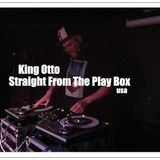 King Otto - Straight From The Play Box