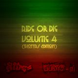 Ride Or Die Volume 4 (Shottas Edition)