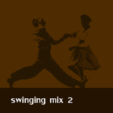 Swinging mix 2