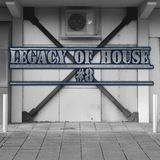 Legacy Of House #8