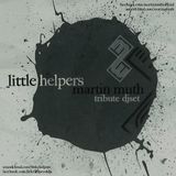 Martin Muth - Little Helpers Tribute djSet
