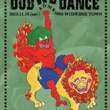 DUB WE DANCE (JAH SHELL) 20131116