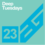 Deep Tuesdays episode 23