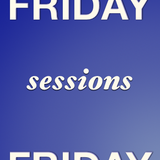 Friday Sessions #1