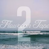 DJ Chaz - Flowcean Tape 002