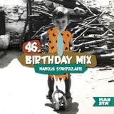 MANSTA 46 Birthday Mix