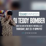 The Sound Synthesis 07/23/2015 (DJ Teddy Bomber)