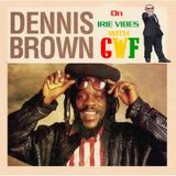DENNIS EMMANUEL BROWN on Irie Vibes with GWF 4th November 2012