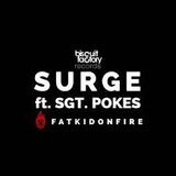 Surge feat Sgt Pokes - FatKidOnFire Mix