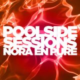 Poolside Sessions Nora En Pure