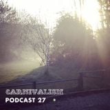 Carnivalism Podcast No.27 (April 2014) – Dom’s Spring Has Sprung Mix