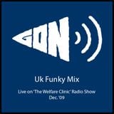 Uk Funky Mix Live on the 'Welfare Clinic'