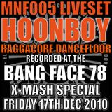 Hoonboy - Raggacore Dancefloor (live @ Bangface Xmas Special 17/12/10)