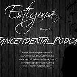 Estigma Trancendental Podcast 002