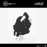 IX Podcast 21: LARUE