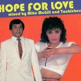 Mike McGill & Tackleberry - Hope For Love