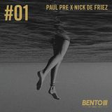 Paul Pre x Nick De Friez - Bento III Mix 001