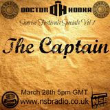 Doctor Hooka's Sunrise Festivals Specials www.nsbradio.co.uk Volume 1 The Captain