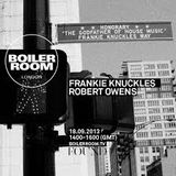 Frankie Knuckles - Boiler Room - 2013