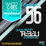 WhoOCares - Freudenhaus Episode 056 guest mix by Trebel1