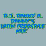 Danny's Latin Freestyle Mix