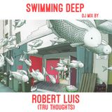 Swimming Deep DJ Mix by Robert Luis