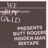Dave Shades presents Butt Rogers 'Insider-Man' mixtape