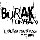 Burak Turhan - impulse and response (11.12.2010)