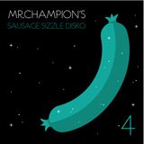 SAUSAGE SIZZLE DISCO #4