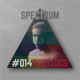 Spectrum Podcast014 - 15.03. 2016 - Poco Loco